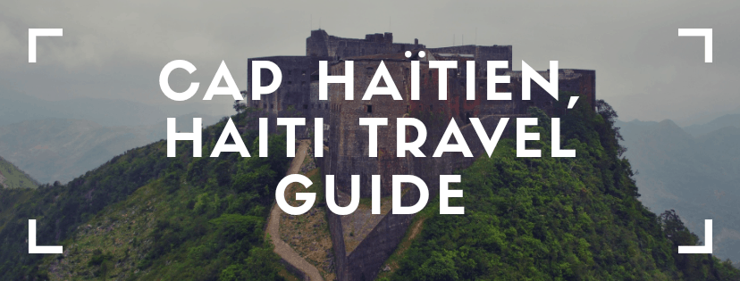 Cap Haitien Haiti Travel