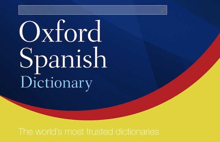 The Oxford Spanish Dictionary: Your Complete Guide to Every Edition, Feature, and Format Oxford Spanish Dictionary
